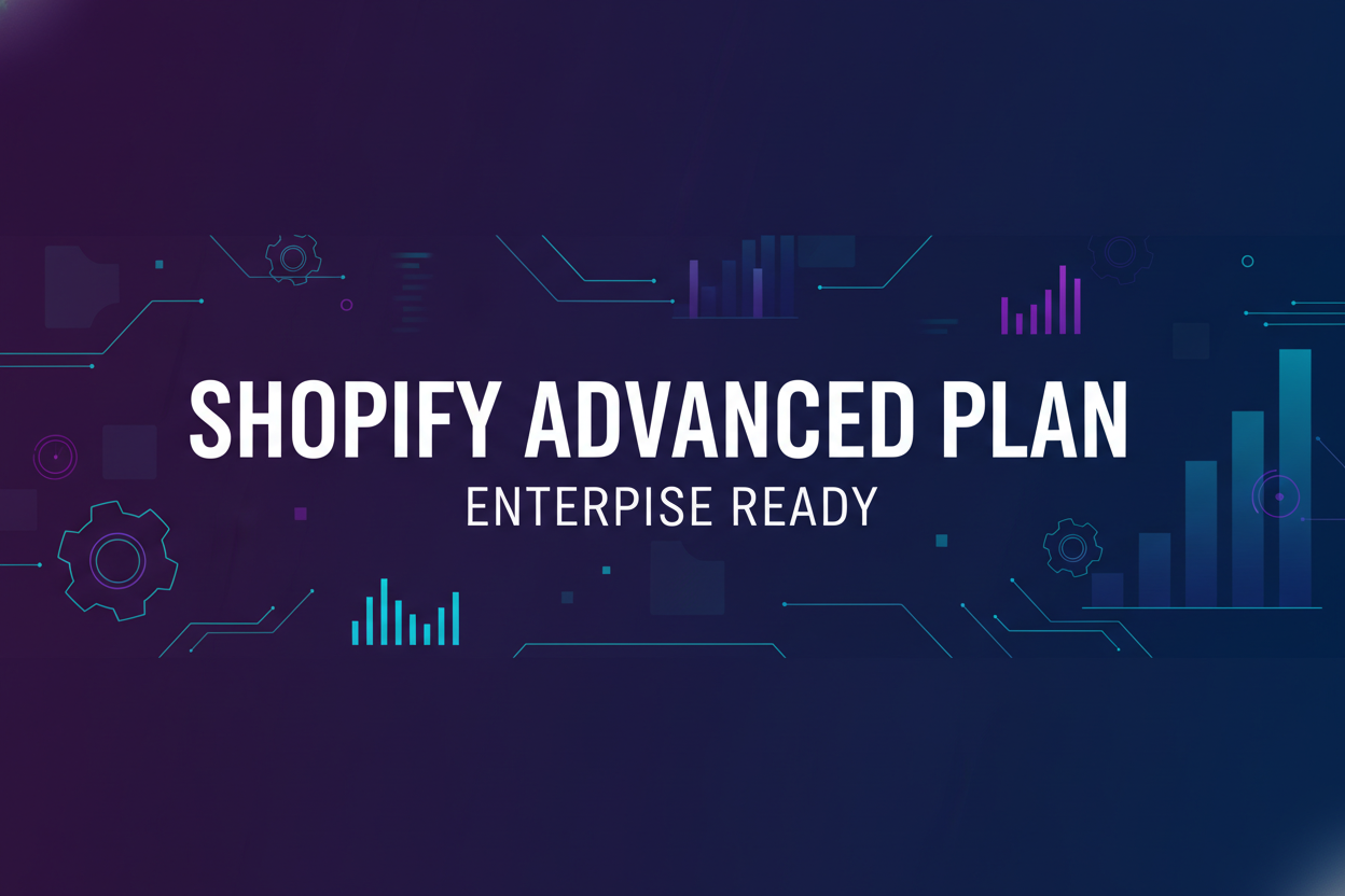 Shopify Advanced Plan - แพ็กเกจขั้นสูงสำหรับธุรกิจขนาดใหญ่ – O2odesign